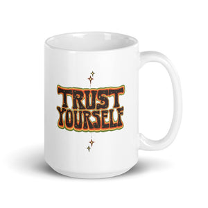 “Trust Yourself” Double-Sided Mug | By Alexis Rakun